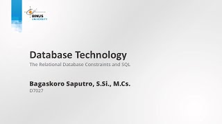 Database Technology Relational Database Constraint &amp; SQL Part 3
