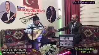 Mehmet ERDURUCAN 2020 ( Hiç Huzurlu Birgünüm ) Resimi