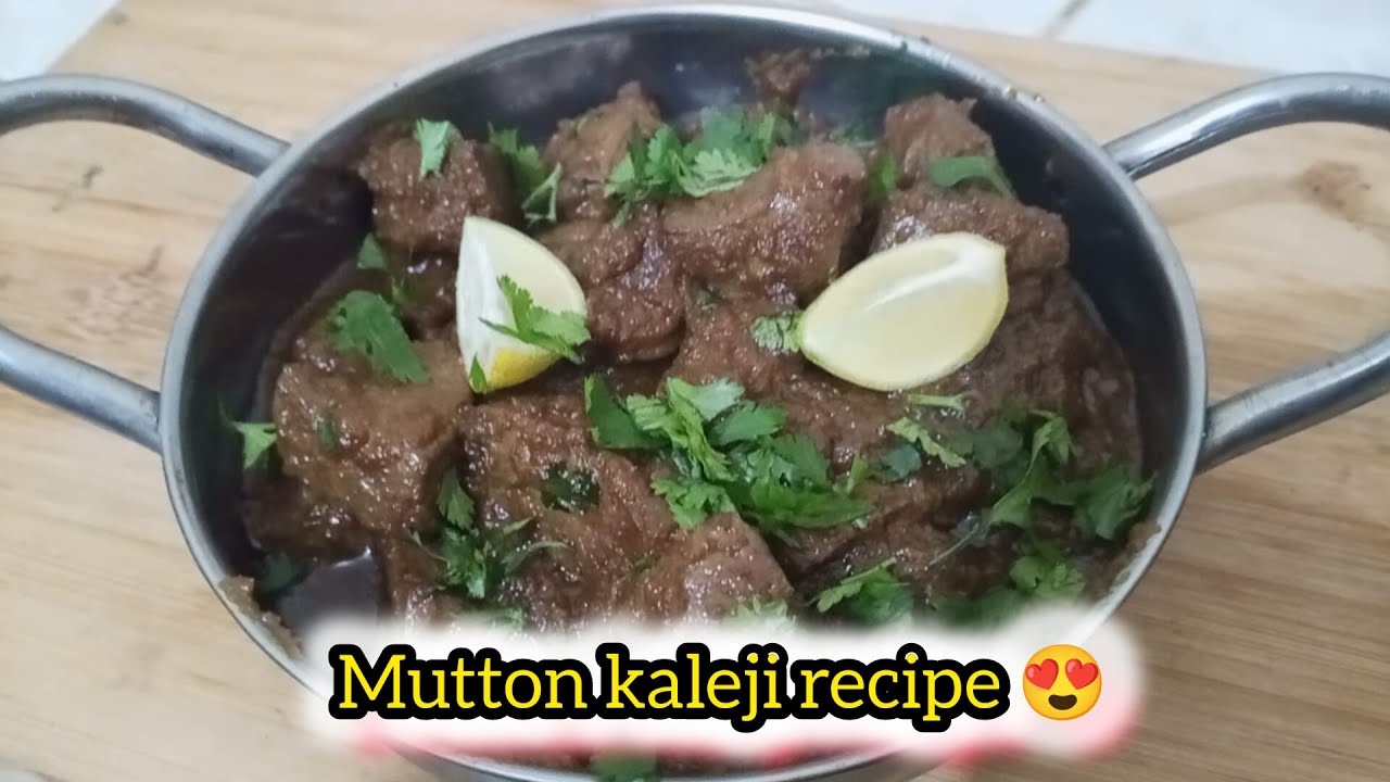 MUTTON KALEJI RECIPE BY ME | EASY RECIPE OF MUTTON KALEJI | 