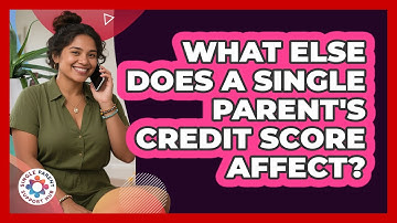 What Else Does A Single Parent