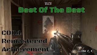 COD4 Remastered - Best of the Best Achievement