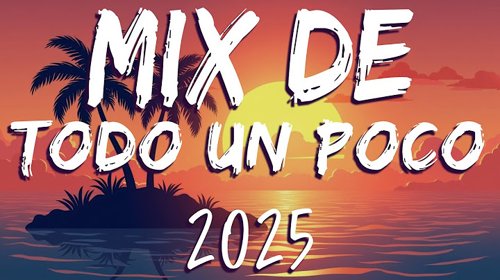Mix De Todo Un Poco 2025 🌊 Musica Variada Para Escuchar De Todo 2025 | Exitos Del Momento 2025