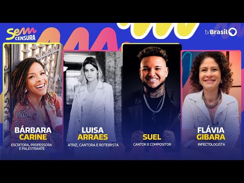 đ´ SEM CENSURA RECEBE LUISA ARRAES, SUEL, BĂRBARA CARINE E FLĂVIA GIBARA