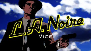 LA Noire - Vice City