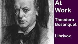 Henry James At Work by Theodora BOSANQUET read by David Wales Full Book