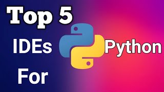 Best Python IDEs | Top IDEs For Python | best coding software for python | Python Training Information