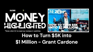 How Grant Cardone Turn $5K Into $1 Million