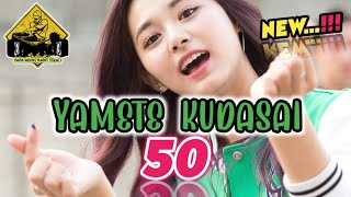 DJ 50 YAMETE KUDASAI REMIX_•Papa Adung•_2023!!!