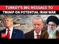 READY TO HELP Turkey S Stunning Offer To Iran As Trump Rallies Troops In Middle East