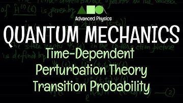 Quantum Mechanics - Time-Dependent Perturbation Theory : Transition Probability