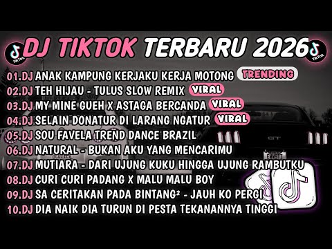 DJ TIKTOK TERBARU 2026🎵DJ ANAK KAMPUNG KERJAKU KERJA MOTONG🎵DJ TEH HIJAU - TULUS 🔥
