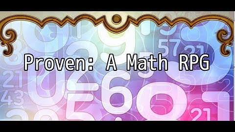 Proven: A Math RPG Steam Release Trailer (Official)