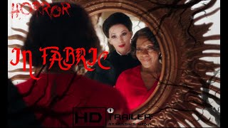 IN FABRIC Trailer 2019 Gwendoline Christie, Sidse Babett Knudsen, Caroline Catz Comedy, Horror Movie
