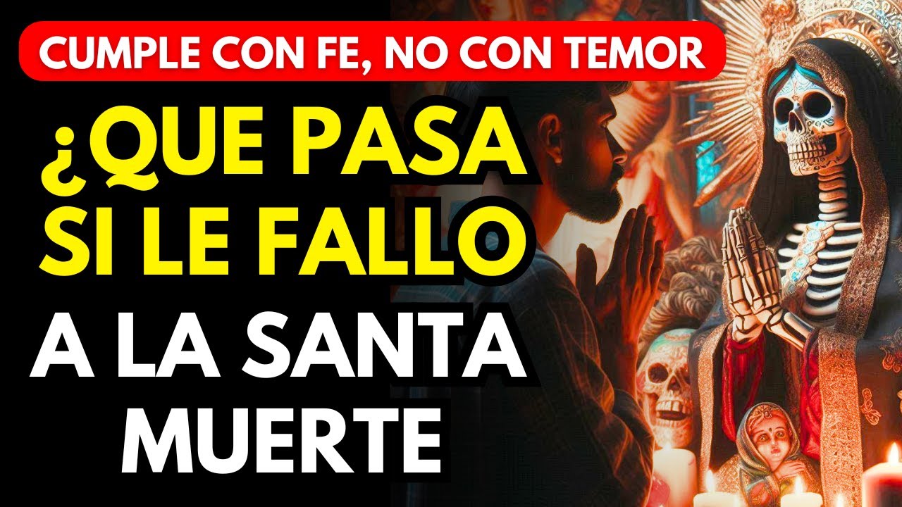 ¿QUÉ PASA SI LE FALLO A LA SANTA MUERTE? - YouTube