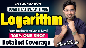 CA Foundation Maths | Logarithm | Aman Khedia | Quantitative Aptitude | Full Concept & Tricks