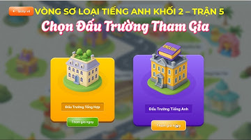 Vioedu - Đấu trường Tiếng Anh khối 2 - Vòng sơ loại - Trận 5