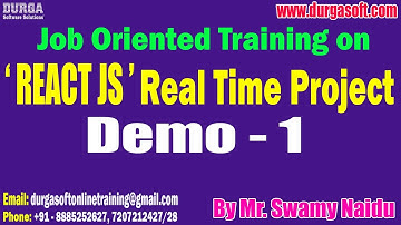 REACT JS Real Time Project tutorials || Demo - 1 || by Mr. Swamy Naidu On 23-06-2023 @7:30PM IST