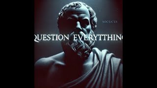 QUESTION EVERYTHING Socrates Guide to Wellness