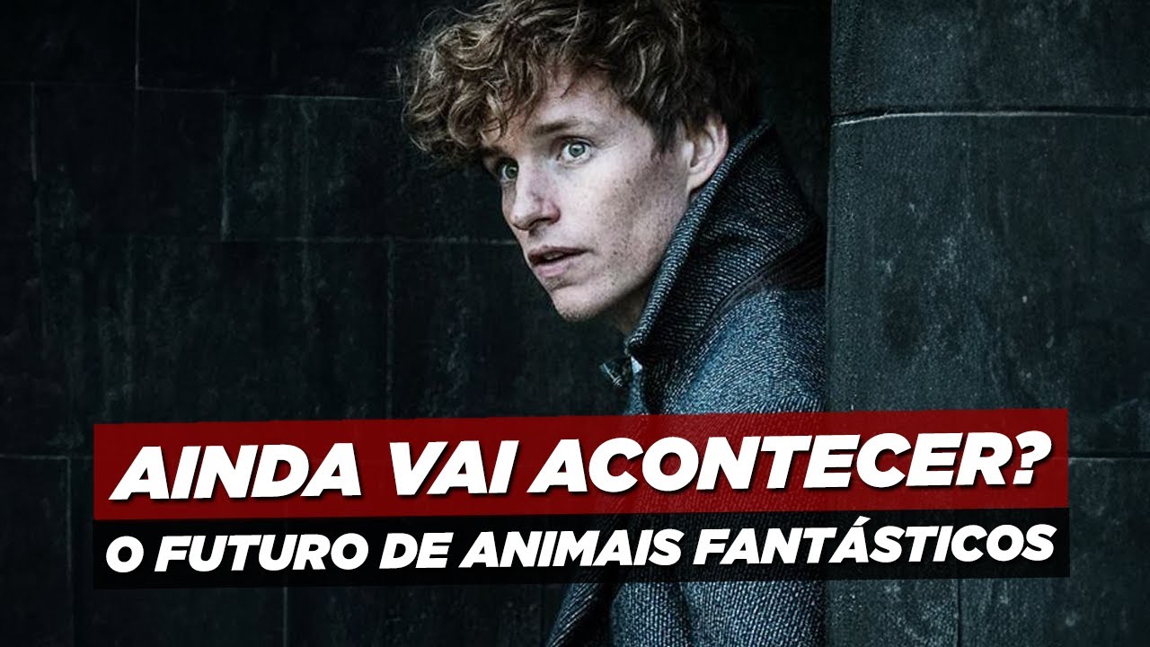 ANIMAIS FANTÁSTICOS PODE TER SALVAÇÃO NOS CINEMAS? VEM ENTENDER!
