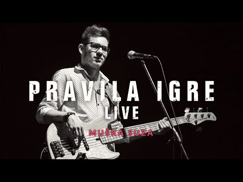 Pravila Igre - Muška Suza Live