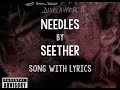 [HD] [Lyrics] Seether - Needles