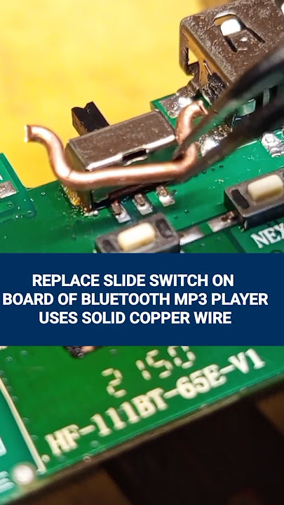 replace slide switch on on board of bluetooth mp3 player uses solid copper wire dan hot air gun