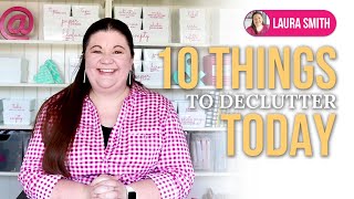 10 Things to Declutter Today | What To Declutter Today