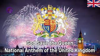 National Anthem of UK -'God Save the Queen' (Remastered)