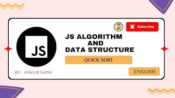 Quick Sort in JavaScript | Detailed Explanation & Code Walkthrough