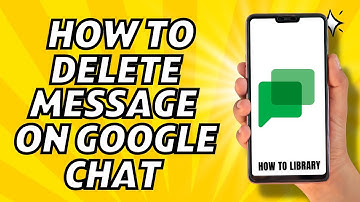 How To Delete Message On Google Chat - Quick And Easy!