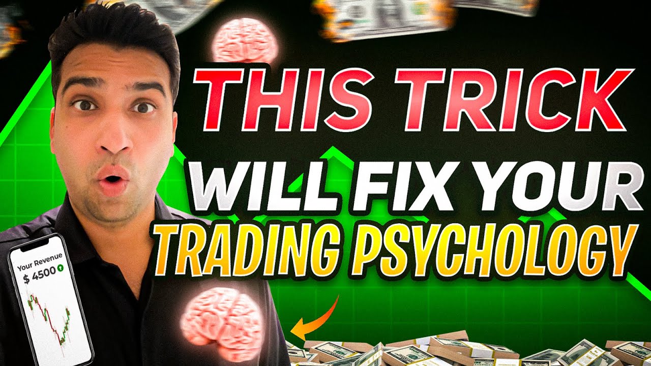 This Simple Trick Will Fix Your Trading Psychology (And Make You ...