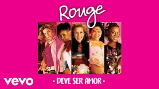 Rouge - Deve Ser Amor (That'S What Love Is Like) (Áudio Oficial)