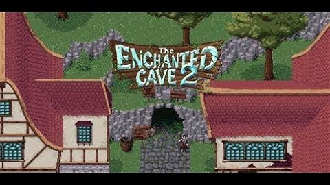 The Enchanted Cave 2 pt.4