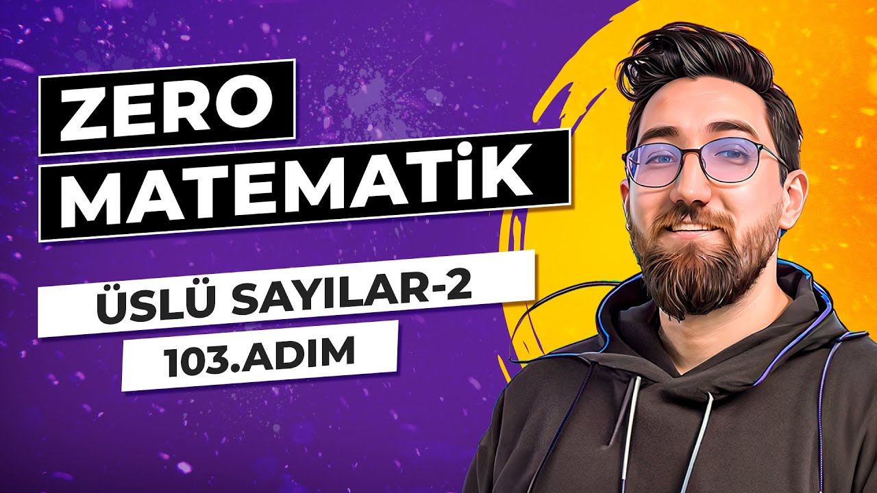 Zero Matematik Kampı | 103.Adım | Üslü Sayılar-2 | Başlangıç Serisi | #merthoca
