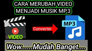 Cara rubah Video menjadi Musik Mp3