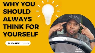 Why you should always think for yourself | cargo van business