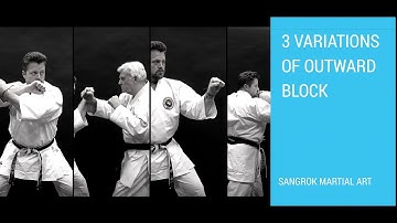 3 Variations of Outward Block in Karate and Taekwondo