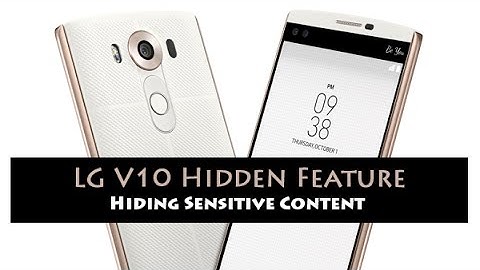 LG V10 - Hidden Feature - Hide Sensitive Content