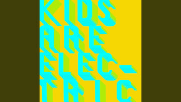 Kids are electric