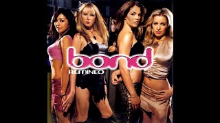 Bond [2003] Remixed