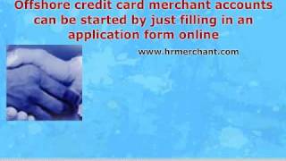 Offshore Credit Card Merchant Account(Please contact us today for info on our offshore credit card processing. We offer high risk merchant services to internet and offline merchants,including credit ..., 2010-01-29T00:02:17.000Z)