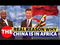 This is the Real Reason WHY CHINA is in AFRICA