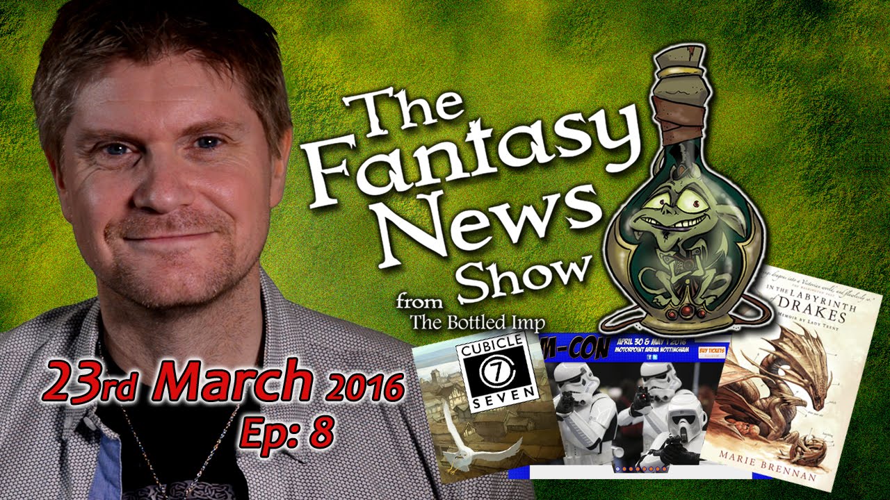 Fantasy News Show - 23rd March 2016 - YouTube
