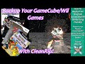 How To Dump Your GameCube/Wii Games Using CleanRip - Modded Wii Required