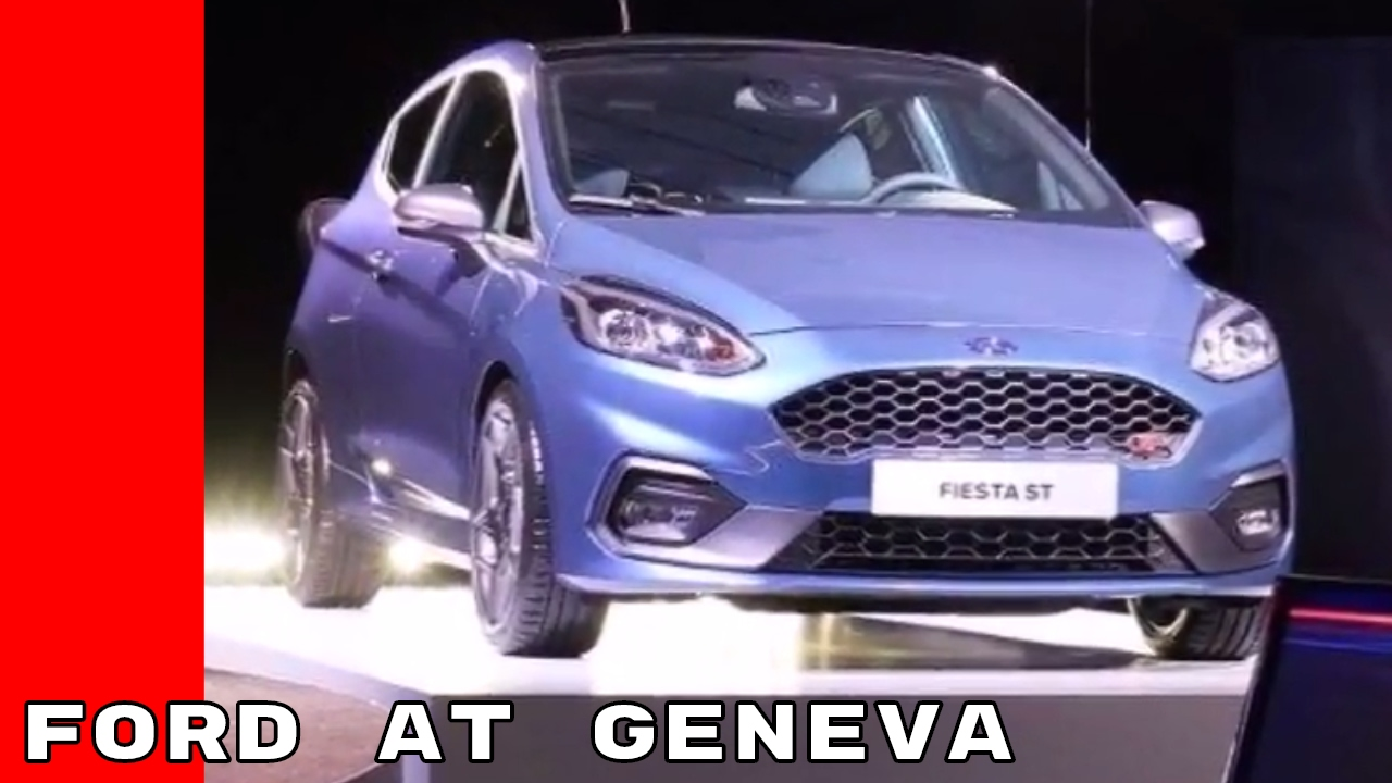 Geneva Motor Show: Ford Fiesta ST Debuts – Car Site