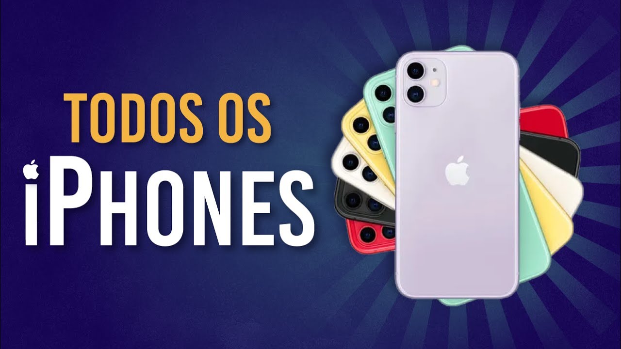 Relembrando a EVOLUÇÃO de TODOS os iPhones iphone YouTube Relembrando a EVOLUÇÃO de TODOS os iPhones iphone YouTube