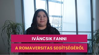 Iváncsik Fanni Ösztöndíjasunk A Romaversitas Által Nyújtott Segítségről