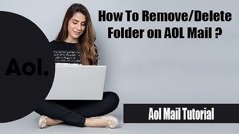 AOL MAIL | How to Remove/Delete Folder on AOL Mail 2022 Update