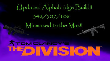 Updated Alphabridge Build and trash talkers! 1.5 -The Division