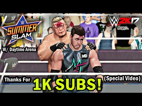 WWE 2K17 – Brock Lesnar vs Mr Creeper HD SummerSlam DAYTIME ARENA! "1,000 SUBSCRIBERS SPECIAL"